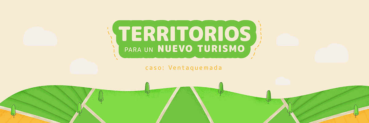 Territorios para un Nuevo Turismo: Caso Ventaquemada