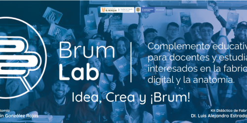 BrumLab: Kits didácticos de Fabricación Digital y Anatomía
