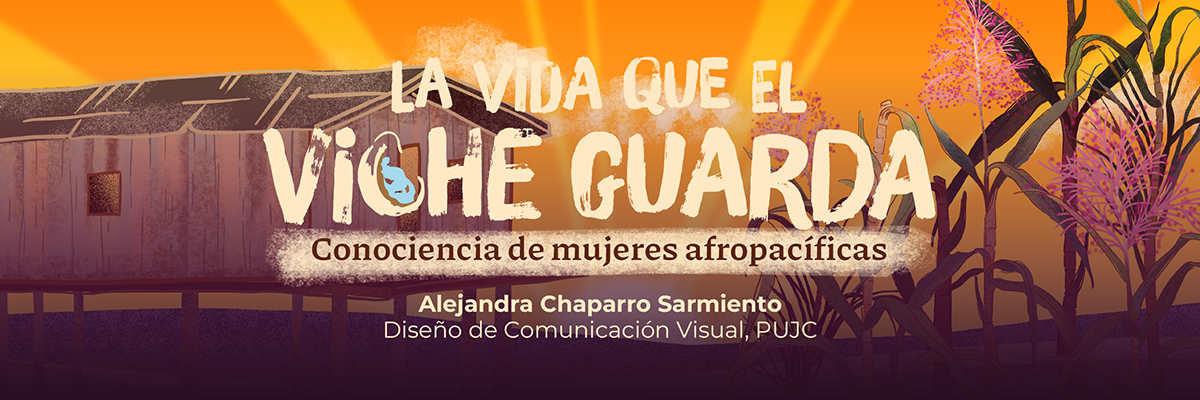 La Vida que el Viche Guarda