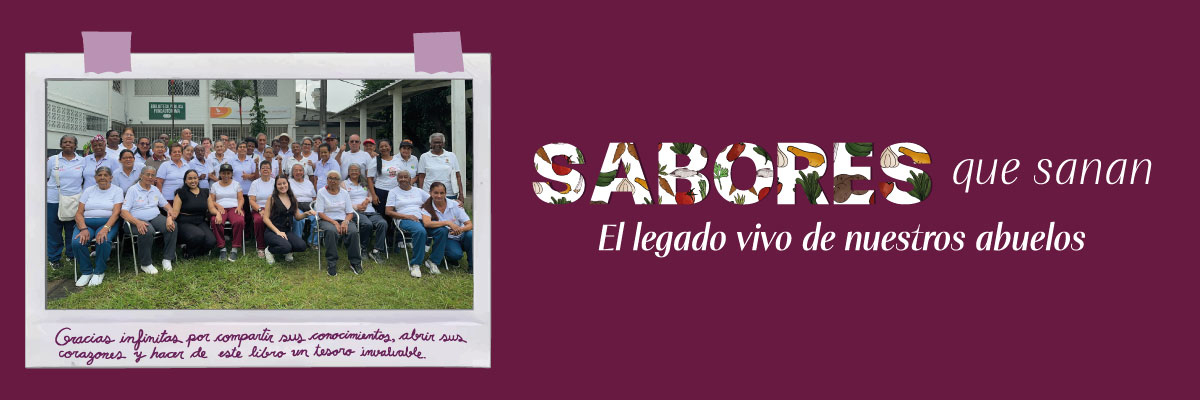Sabores Que Sanan: el legado vivo de nuestros abuelos