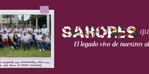 Sabores Que Sanan: el legado vivo de nuestros abuelos